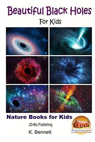 Beautiful Black Holes For Kids von CREATESPACE